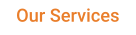 Our Services